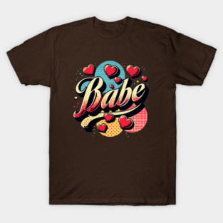 Babe T-Shirt