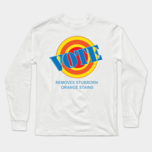 Vote! Make you're voice heard! Long Sleeve T-Shirt
