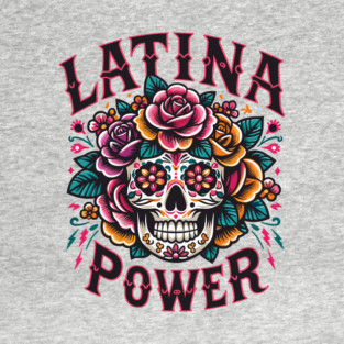 Latina Power Ethnic Pride Sugar Skull T-Shirt