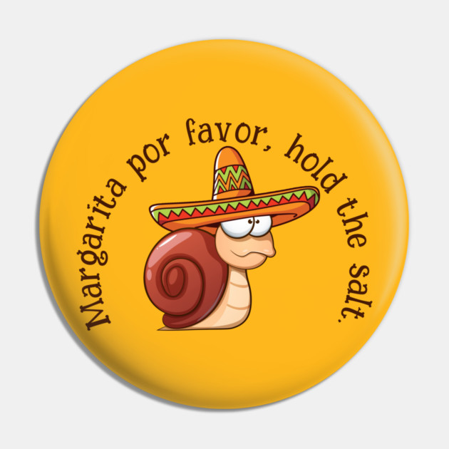 Snail Margarita hold the salt Pin by HolidayBug