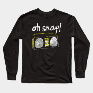 Oh Snap! Long Sleeve T-Shirt