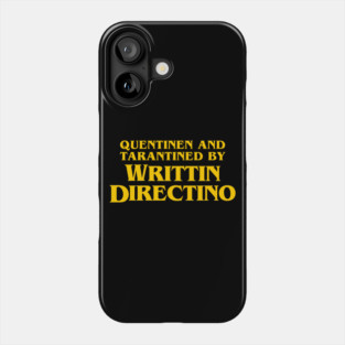 Quentinen and Tarantined by Writtin Directino Meme Phone Case
