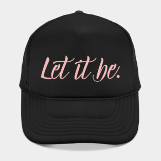 Let it be Hat