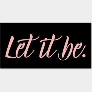 Let it be Posters and Art