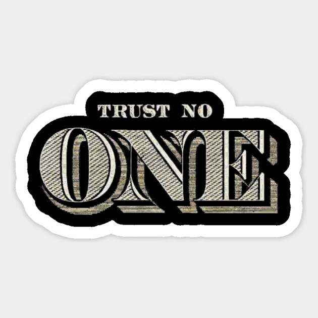 Trust No One Magnet by Silly Me Studio