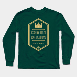 Christ is King Long Sleeve T-Shirt