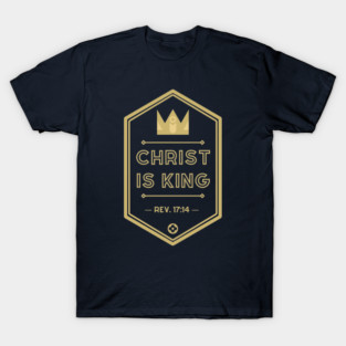 Christ is King T-Shirt