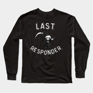 Grim Reaper, Funny Dark Humor Long Sleeve T-Shirt
