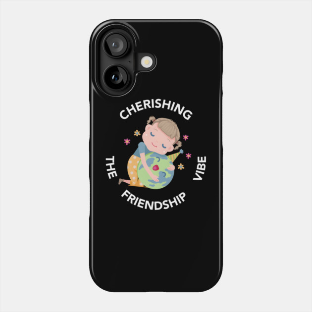 Cherishing the Friendship Vibe Cute Earth Hug Graphic Gift Phone Case by MakerMind8.2