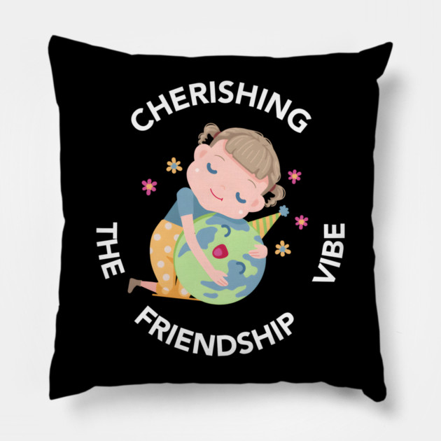 Cherishing the Friendship Vibe Cute Earth Hug Graphic Gift Pillow by MakerMind8.2