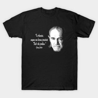 george carlin quotes black and white T-Shirt