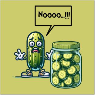 In a Pickle Posters and Art