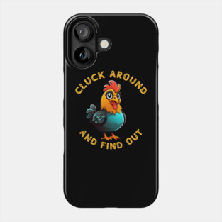 Cluck Around & Find Out Shirt Women Funny Chicken Graphic Phone Case