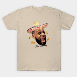 LeBron James Taco Tuesday 1 T-Shirt