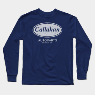 Callahan Auto Parts Long Sleeve T-Shirt