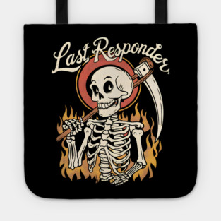 Last Responder Dark Humor Tote