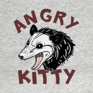 Angry Kitty Sarcastic Opossum Pun T-Shirt