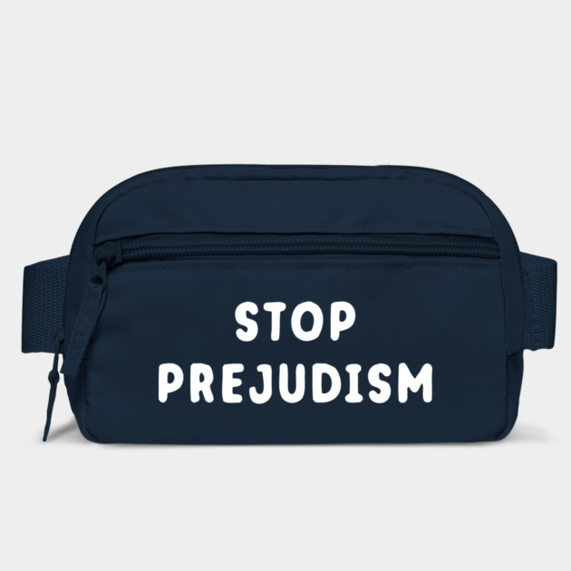 Stop Prejudism by dumbshirts