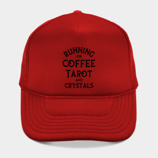 Running on Coffee, Tarot and Crystals Cheeky Witch® Hat