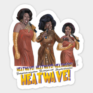 Sister Act: HEATWAVE! Sticker