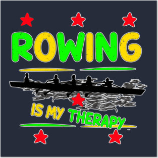 Strokes of Calm - The Rowing Therapy Tee Posters and Art