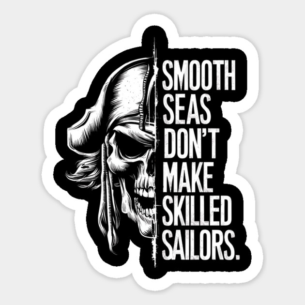 Pirate Skull - Smooth Seas Sticker by Designed By Marty