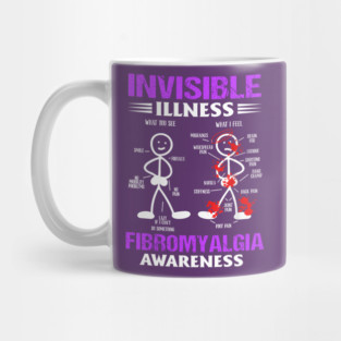 Fibromyalgia Awareness, Invisible Illness, Fibromyalgia Survivor, Fibromyalgia Warrior, Fibromyalgia Support Mug