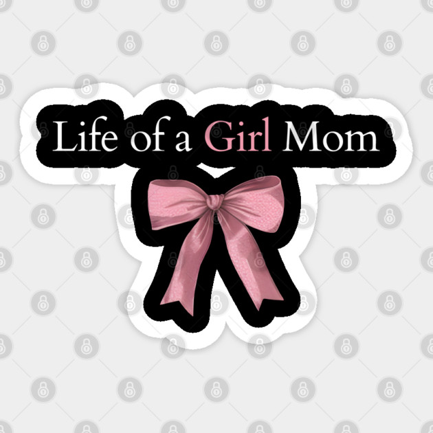 Life of A Girl Mom in Dark Sticker by TurnEffect