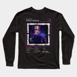 Danny Brown - Atrocity Exhibition Tracklist Album Long Sleeve T-Shirt