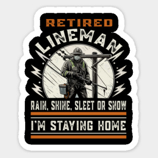 Retired Lineman Sticker