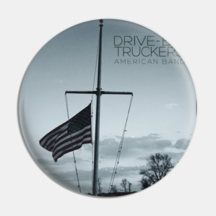 Drive-By Truckers - American Band Tracklist Album Pin