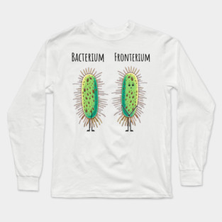 Bacterium and Fronterium silly paramecium bacteria pun meme Long Sleeve T-Shirt