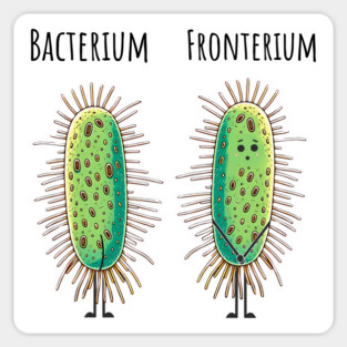 Bacterium and Fronterium silly paramecium bacteria pun meme Sticker