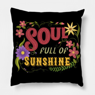 Soul Full Of Sunshine Vintage Floral Sign Pillow