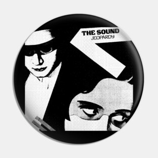 The Sound / Jeopardy / Post Punk Music Pin