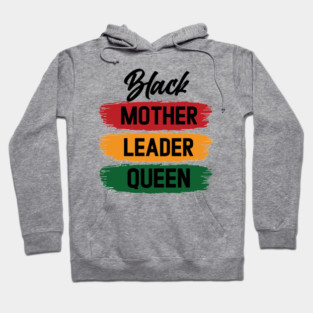 Black Mother Leader Queen Hoodie