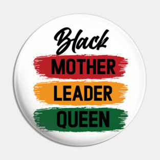 Black Mother Leader Queen Pin