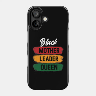 Black Mother Leader Queen Phone Case