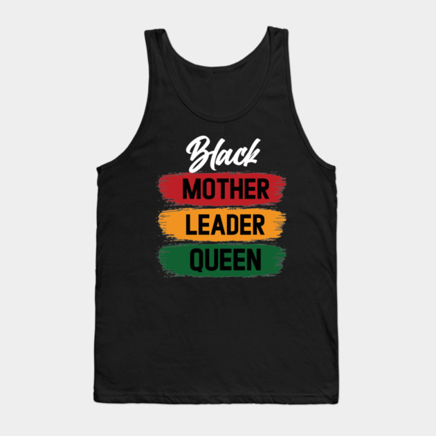 Black Mother Leader Queen Tank Top by UrbanLifeApparel