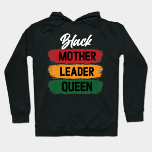 Black Mother Leader Queen Hoodie