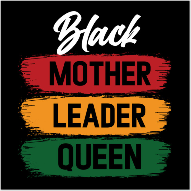 Black Mother Leader Queen Wall Art by UrbanLifeApparel