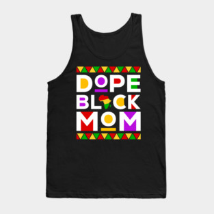 Dope Black Mom Tank Top