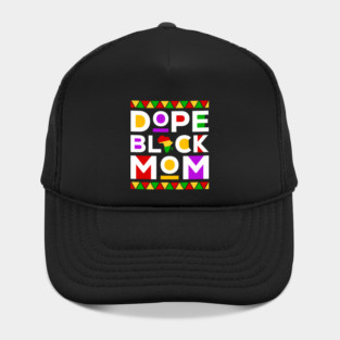 Dope Black Mom Hat