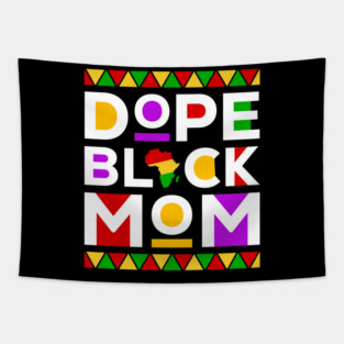 Dope Black Mom Tapestry