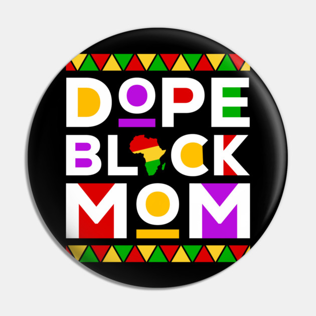 Dope Black Mom Pin by UrbanLifeApparel