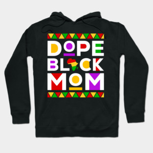 Dope Black Mom Hoodie