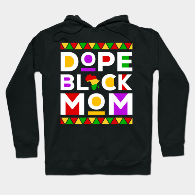Dope Black Mom Hoodie by UrbanLifeApparel
