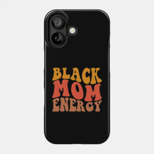 Black Mom Energy Phone Case