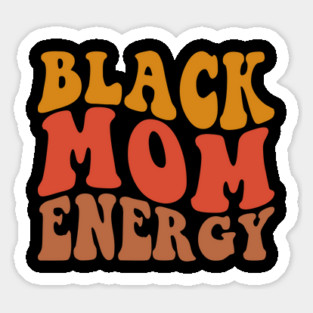 Black Mom Energy Magnet