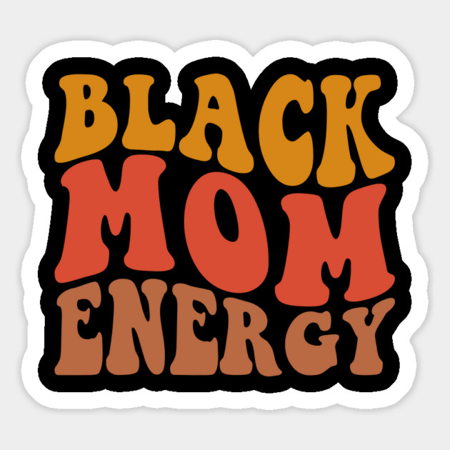 Black Mom Energy Magnet by UrbanLifeApparel